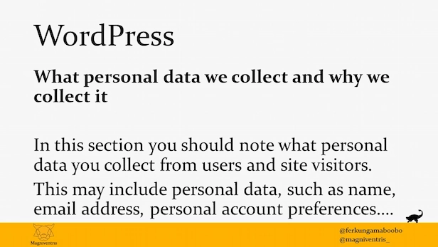 Ninth presentation slide, quoting the WordPress privacy policy template: 'What personal data we collect and why we collect it. In this section you should note what personal data you collect from users and site visitors. This may include personal data, such as name, email address, personal account preferences….'